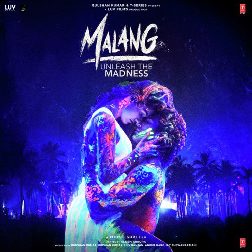 Malang - Unleash The Madness Ved Sharma MP3 Download